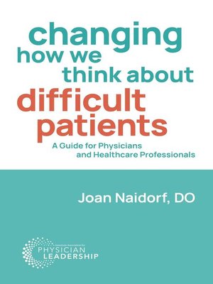 cover image of Changing How We Think about Difficult Patients